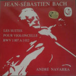 review of recording of the Bach Cello Suites by Andre Navarra