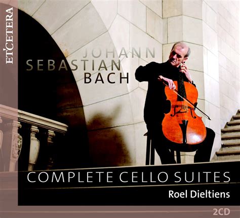 Review of Bach Cello Suites recording by Roel Dieltiens