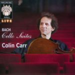 Review of Recording of the Bach Cello Suites by Colin Carr.