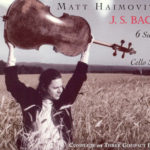 Review of Bach Cello Suites recording by Matt Haimovitz 2000