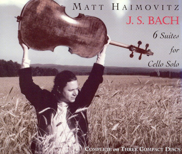 Review of Bach Cello Suites recording by Matt Haimovitz 2000