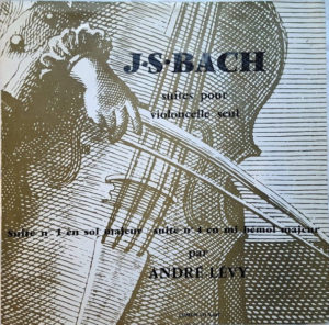 Review of Bach Cello Suites recording by Andre Levy