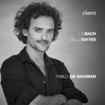 Review of recording of the Bach Cello Suites by Pablo de Naveran.