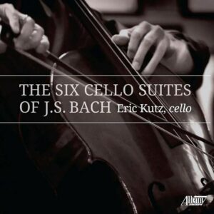 Recording Review of Bach Cello Suites performance by Eric Kutz.