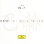 Review of 2005 recording of the Bach Cello Suites by Jian Wang.